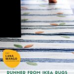 Ikea small rugs to make runner lanamango pin1